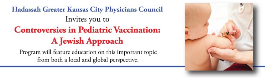 Controversies in Pediatric Vaccination: A Jewish Approach, December 15, 2019, at 7PM